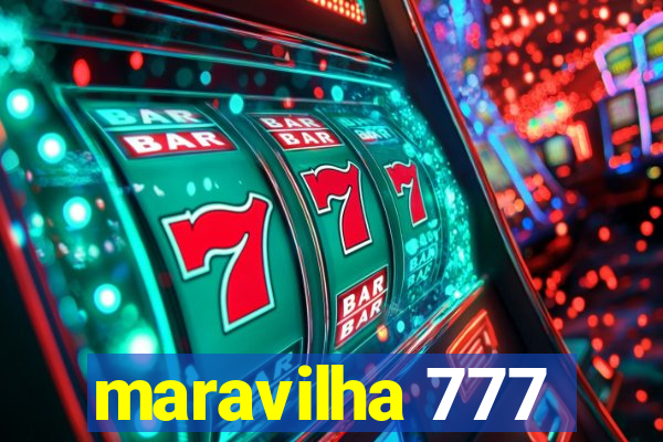 maravilha 777